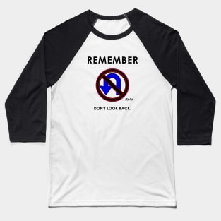 Jeus Said Don't Look Back and No U Turns Baseball T-Shirt